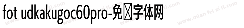 fot udkakugoc60pro字体转换